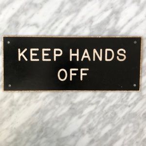 Vintage keep hands off plaque